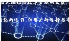 关于您提到的“t p钱包被